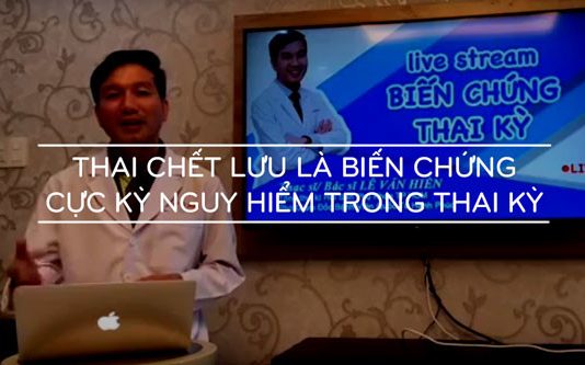 Biến chứng thai kỳ: Tiền sản giật & nguy cơ thai chết lưu